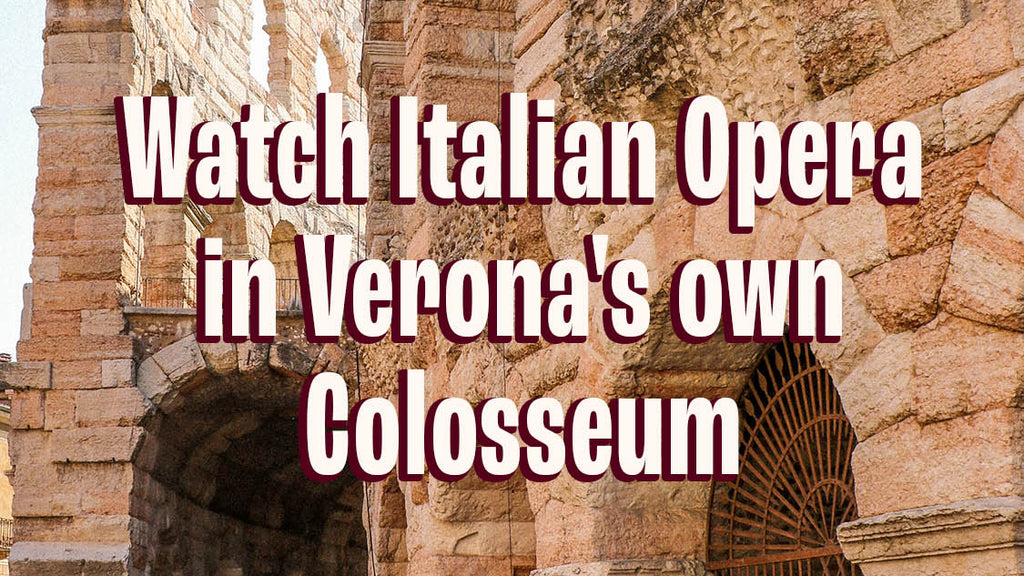 Verona Opera Guide – Giadzy